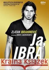 Ja, Ibra w.2023 Zlatan Ibrahimović 9788383304540 Sine Qua Non - książka