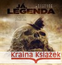 Já, legenda Richard Matheson 9788025724415 Argo - książka