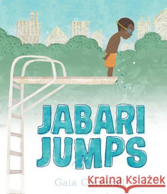 Jabari Jumps Gaia Cornwall Gaia Cornwall 9780763678388 Candlewick Press (MA) - książka