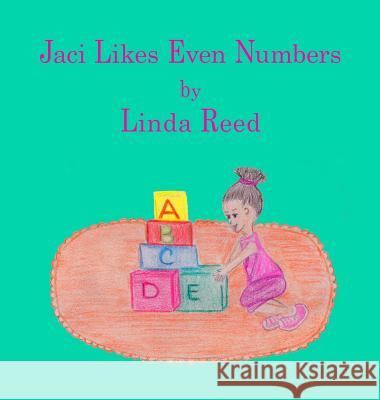 Jaci Likes Even Numbers Linda Reed Diane Roberts 9781940433059 Granny's Books Publishing House - książka