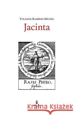 Jacinta Yolanda Ramirez Michel 9781499531060 Createspace Independent Publishing Platform - książka