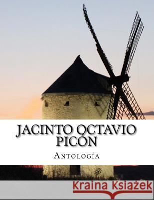 Jacinto Octavio Picón, antología Octavio Picon, Jacinto 9781500376567 Createspace - książka