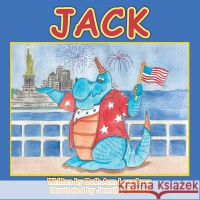 Jack Beth Ann Loughran 9781467025461 Authorhouse - książka