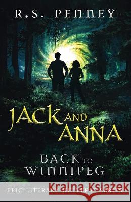 Jack And Anna - Back To Winnipeg R S Penney   9784824169266 Next Chapter - książka