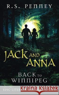 Jack And Anna - Back To Winnipeg R S Penney   9784824169273 Next Chapter - książka