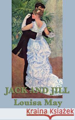 Jack and Jill Louisa May Alcott 9781515426516 SMK Books - książka