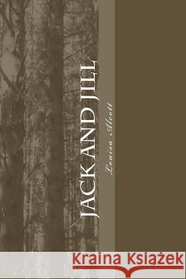 Jack and Jill Louisa May Alcott 9781985202924 Createspace Independent Publishing Platform - książka