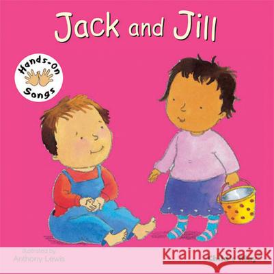 Jack and Jill: American Sign Language Anthony Lewis 9781846436291 Child's Play International Ltd - książka