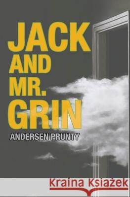 Jack and Mr. Grin Andersen Prunty 9781957504186 Grindhouse Press - książka