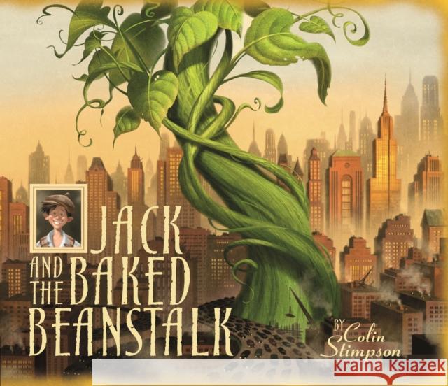 Jack and the Baked Beanstalk Colin Stimpson 9781848772373 Templar Publishing - książka