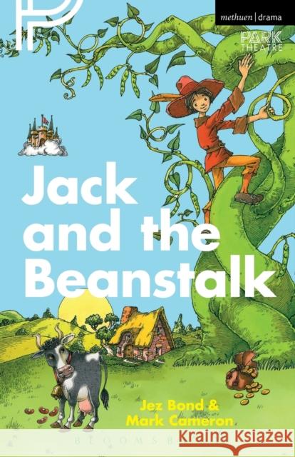 Jack and the Beanstalk Mark Cameron Jez Bond  9781474241915 Bloomsbury Academic - książka
