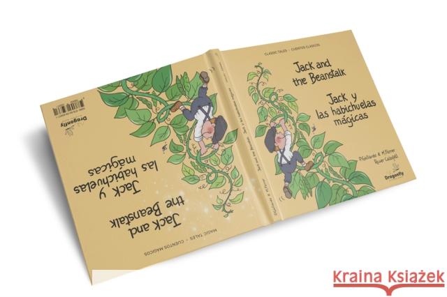 Jack and the Beanstalk / Jack y las habichuelas magicas: Classic & Magic Tales - Cuento Clasico y Magico Pedro Gallardo Sanchez 9788409659371 Dragonfly Bilingual Books - książka