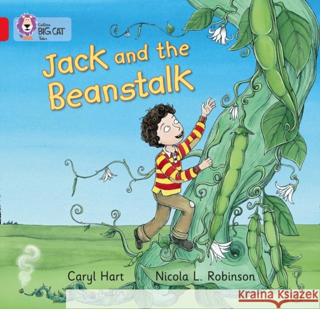 Jack and the Beanstalk: Band 02b/Red B Caryl Hart 9780007512751 HarperCollins Publishers - książka