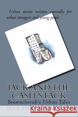 Jack And The Cash Stack King, Jason a. 9781542931984 Createspace Independent Publishing Platform - książka