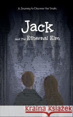 Jack And The Ethernal Elm Lakshya Kumar   9798889860709 Notion Press - książka