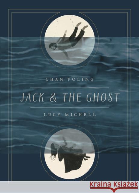 Jack and the Ghost Chan Poling Lucy Michell 9781517905712 University of Minnesota Press - książka