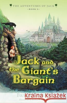 Jack and the Giant's Bargain Bryan Givens Jessica W Cooper  9781737149828 Ballykillarney House - książka