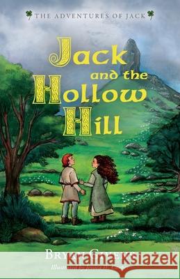 Jack and the Hollow Hill Bryan Givens Jessica W. Cooper 9781737149804 Ballykillarney House - książka
