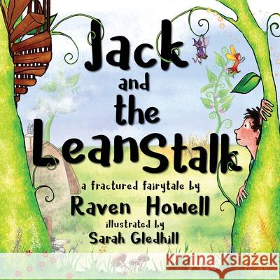 Jack and the Lean Stalk Raven Howell 9781647646677 Atmosphere Press - książka