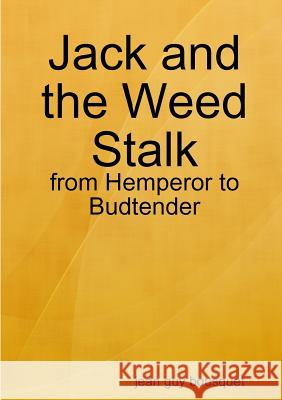 Jack and the Weed Stalk Jean Guy Bousquet 9780244915346 Lulu.com - książka