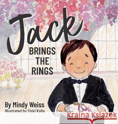 Jack Brings the Rings Mindy Weiss Siski Kalla 9781736190616 3 Boys Inc - książka