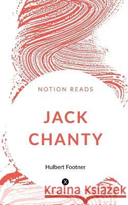 Jack Chanty Hulbert Footner   9781647333386 Notion Press - książka