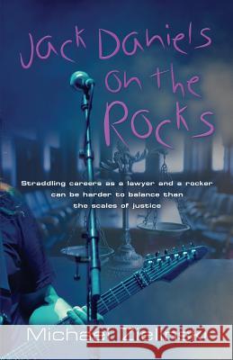 Jack Daniels on the Rocks Michael Zielinski 9781634911092 Booklocker.com - książka
