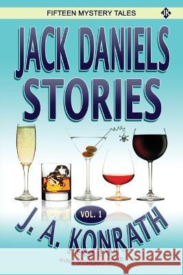 Jack Daniels Stories Vol. 1 J. a. Konrath 9781710217100 Independently Published - książka