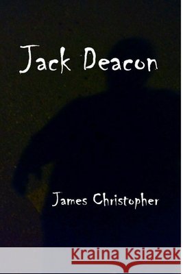 Jack Deacon James J Christopher 9781536957624 Createspace Independent Publishing Platform - książka