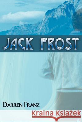 Jack Frost Darren Franz 9780595096411 Writers Club Press - książka