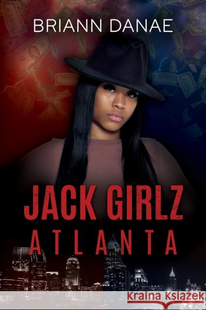 Jack Girlz Atlanta BriAnn Danae 9781957950600 Black Odyssey Media - książka