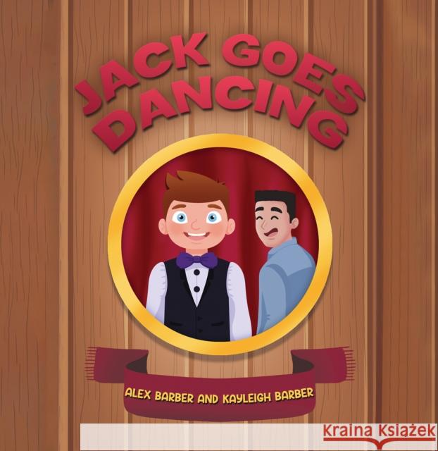 Jack Goes Dancing Kayleigh Barber 9781035861750 Austin Macauley Publishers - książka