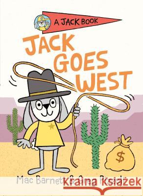 Jack Goes West Mac Barnett Greg Pizzoli 9780593113882 Viking Books for Young Readers - książka