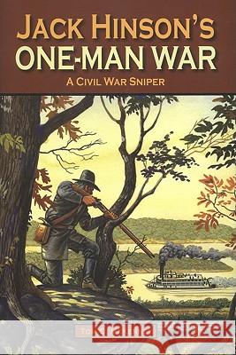 Jack Hinson's One-Man War Tom McKenney 9781589806405 Pelican Publishing Company - książka