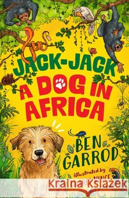 Jack-Jack, A Dog in Africa Ben Garrod 9781035906741 Bloomsbury Publishing PLC - książka