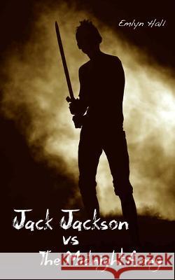 Jack Jackson vs The Midnight Army Hall, Emlyn 9781530404032 Createspace Independent Publishing Platform - książka