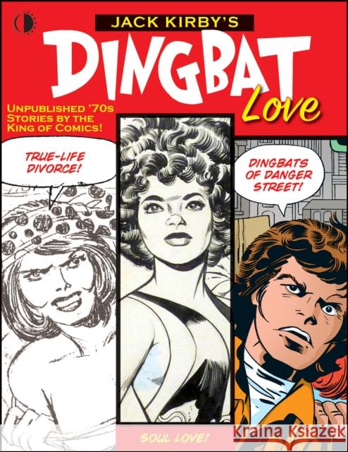 Jack Kirby’s Dingbat Love  9781605490915 Two Morrows Publishing - książka