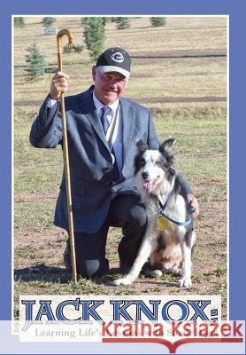 Jack Knox: Learning Life's Lessons with Stock Dogs Jack Knox 9780960025909 Not Avail - książka