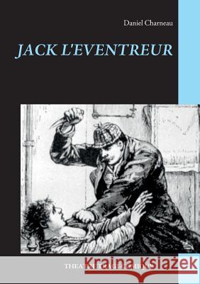 Jack L'Eventreur Daniel Charneau 9782322014002 Books on Demand - książka