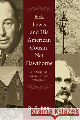 Jack Lewis and His American Cousin, Nat Hawthorne D G Kehl 9781498262415 Wipf & Stock Publishers - książka