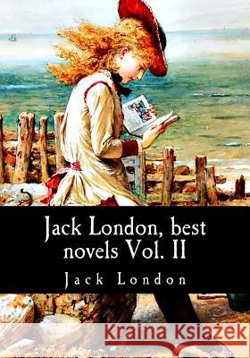 Jack London, best novels Vol. II London, Jack 9781979061377 Createspace Independent Publishing Platform - książka