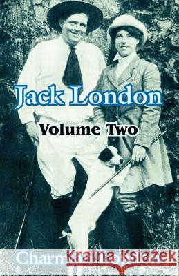 Jack London (Volume Two) Charmian London 9781410210067 University Press of the Pacific - książka