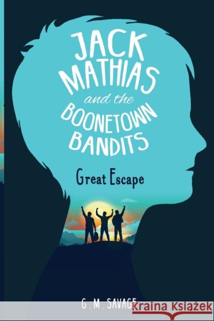 Jack Mathias and the Boonetown Bandits G.M. Savage 9781800162549 Pegasus Elliot Mackenzie Publishers - książka