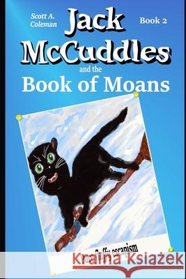 Jack McCuddles and The Book of Moans Coleman, Scott a. 9781505493979 Createspace - książka