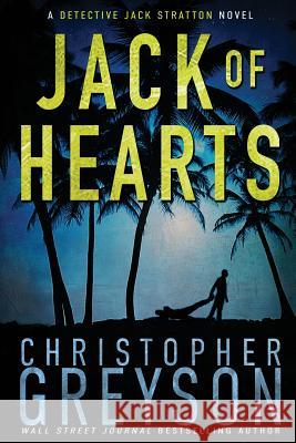 Jack of Hearts Christopher Greyson 9781683990703 Greyson Media Associates - książka