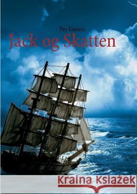 Jack og Skatten Per Damm 9788771457445 Books on Demand - książka