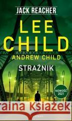 Jack Reacher: Strażnik Lee Child , Andrew Child 9788382153910 Albatros - książka