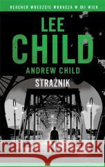 Jack Reacher. Strażnik Andrew Child, Lee Child 9788382153927 Albatros - książka