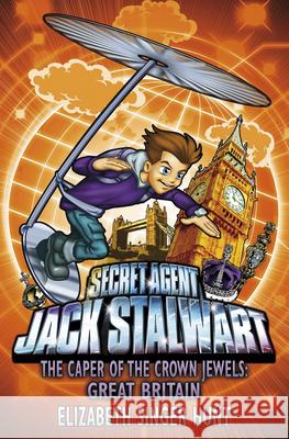 Jack Stalwart: The Caper of the Crown Jewels: Great Britain: Book 4 Elizabeth Singe Hunt 9781862301269  - książka