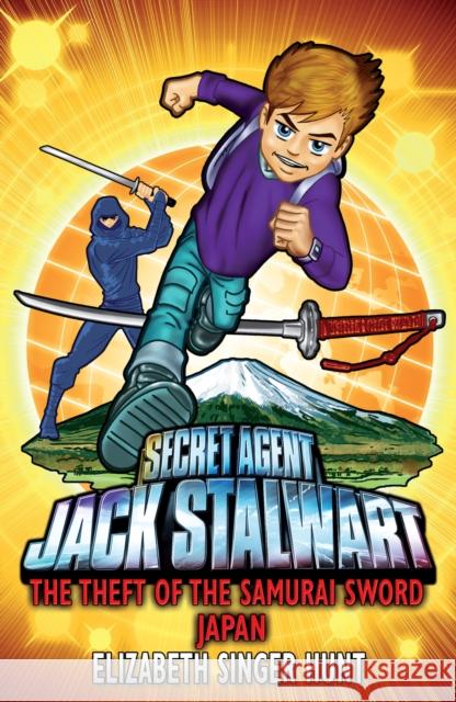 Jack Stalwart: The Theft of the Samurai Sword: Japan: Book 11 Elizabeth Hunt 9781862306356  - książka